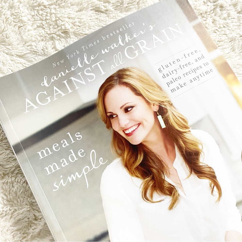 against all grain • food made simple recipe book | danielle walker